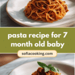 Tiny Tummies: Delightful Pasta Recipe for Your 7-Month-Old Baby