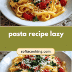 Effortless Pasta Delight for the Lazy Cook