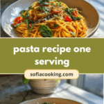 Perfect Pasta for One: A Delightful Single-Serving Recipe