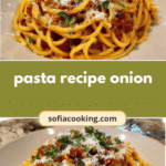 Savor the Flavor: Irresistible Pasta Recipe with Caramelized Onion Twist