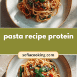 Power-Packed Pasta: High-Protein Recipes for a Healthy Twist