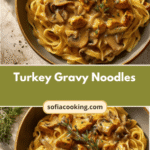 Savory Turkey Gravy Noodles That Will Steal Your Comfort Food Cravings